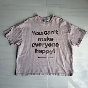 Zara Men's Graphic Tee “YOU CAN’T MAKE EVERYONE HAPPY! YOU’RE NOT PIZZA